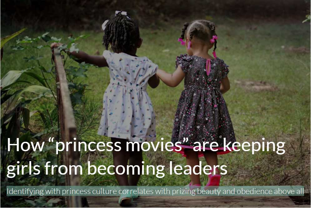 How “princess movies” are keeping girls from becoming leaders