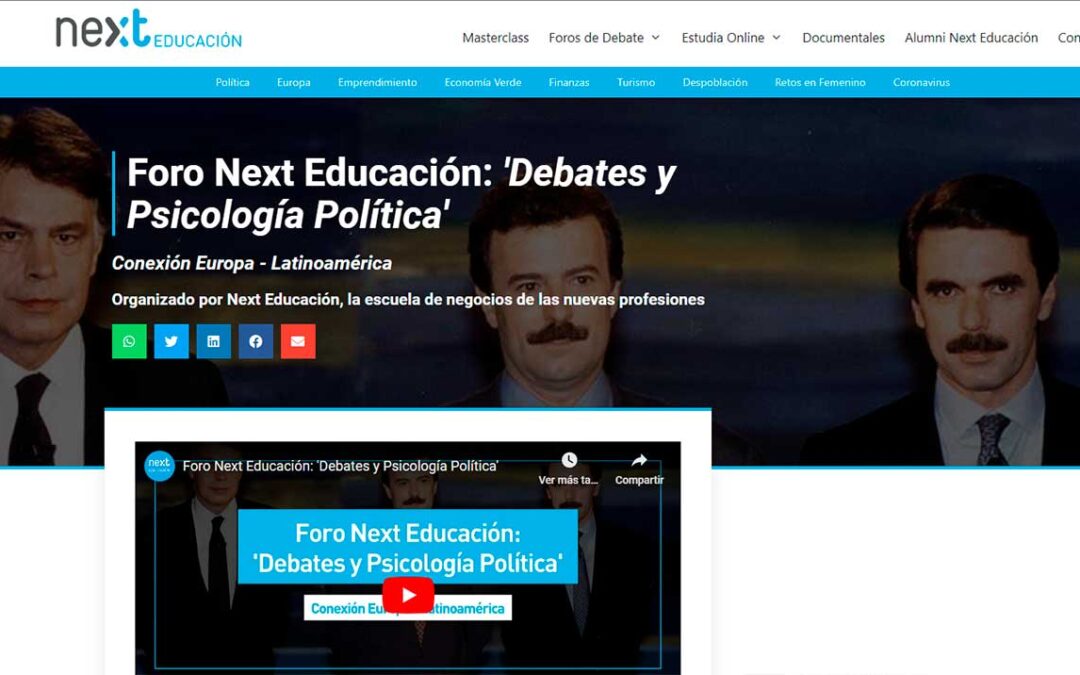 Foro Next Educación: ‘Debates y Psicología Política’